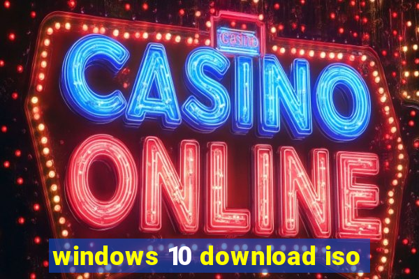 windows 10 download iso